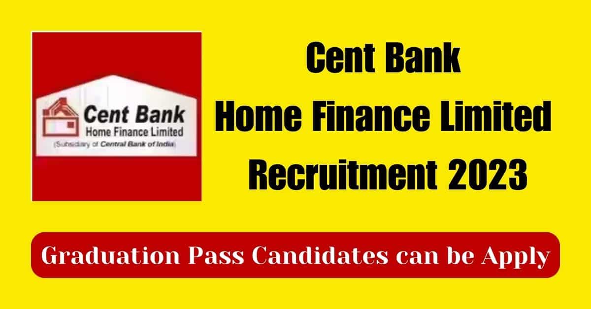 Cent-Bank-Home-Finance-Limited-Recruitment-2023-1.jpg