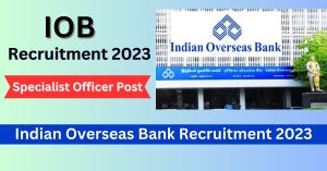 Indian-Overseas-Bank-Recruitment-2023.jpg