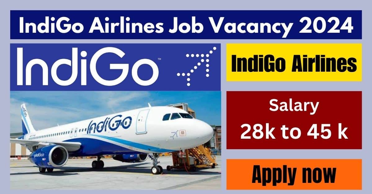 IndiGo-Airlines-Job-Vacancy-2024.jpg
